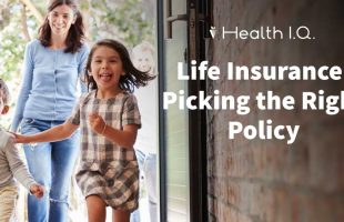 Picking the Right Life Insurance Policy